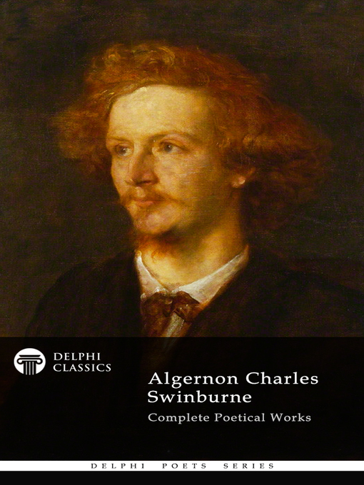 Title details for Delphi Complete Works of Algernon Charles Swinburne (Illustrated) by Algernon Charles Swinburne - Available